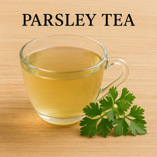 Parsley Tea (Traditional Kidney Cleanse Tea)